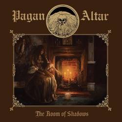 Pagan Altar : The Room of Shadows